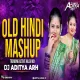 Old Hindi Mashup  - Dj Aditya ARH