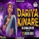 Dariya Kinare Ek Banglo ( Tapori Edition ) Its Rohan Remix