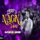 Nagin Dance (Remix) Deejay Sumit Pune x Naksh Remix