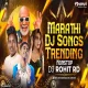 Marathi Nonstop 2024 Dj Songs Trending Remix