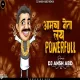 Aamcha Neta Lay PowerFull ( Halgi Mix ) - Dj Ansh Abd Remix