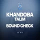 KHANDOBA TALIM SPECIAL SOUND CHECK - SB MIX