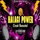 HALAGI POWER  CIRCUIT REMASTERD  DJ P STROME REMIX TP