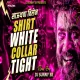 SHIRT WHITE COLLER TIGHT - DHAMAL MIX - ( REMIX BY) - DJ SUNNY SR