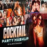 Cocktail Party Mashup 2024 - Dj Shiv Chauhan