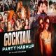 Cocktail Party Mashup 2024 - Dj Shiv Chauhan