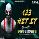 123 HIT IT - REMASTER (EDM TRANCE MIX) DJ SUMYA SD X DJ SAHIL SH