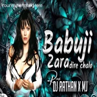 BABUJI ZARA DHEERE CHALO REMIX DJ RATHAN X MJ