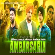 Ambarsaria Mashup - Navaan Sandhu x Sidhumoosewala x Shubh Ankush Rdb