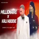 MILLIONAIRE X KALI HOODIE - Bohemia x Yo Yo Honey Singh Ankush Rdb