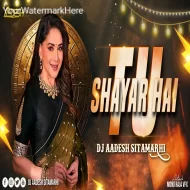 Tu Shayar Hai - Club Mix - Dj Aadesh Sitamarhi