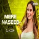 Mere Naseeb Mein (Remix) - DJ Scoob