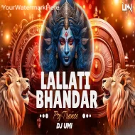 Lallati Bhandar (Psy Trance) DJ Umi  Remix