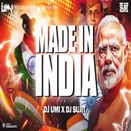 Made In India (Remix) DJ Umi X DJ Sujit