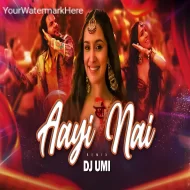 Aayi Nai - Stree 2  Remix  DJ Umi