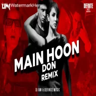 Main Hoon Don (Remix) DJ Umi