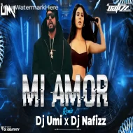 Mi Amor (Desi Mix) DJ Nafizz x DJ Umi