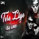 Tere Liye (Remix)  DJ Umi