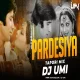 Pardesiya Yeh Sach Hai Piya (Tapori Mix) DJ Umi