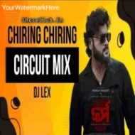 CHIRING CHIRING (CIRCUIT MIX 2K25) DJ LEX