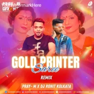 Gold Printer Saree Pore (Remix) - Pray-M DJ Rohit Kolkata