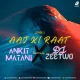 Aaj Ki Raat (Remix) - DJ Ankit Matani DJ Zeetwo