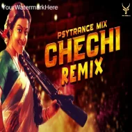 Chechi (Remix) Psytrance Mix Tamil Remix