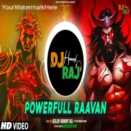 Powerfull Raavan (REMIX) Dussehra Songs