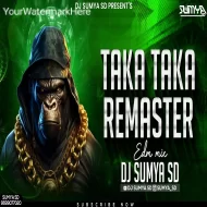 TAKA TAKA - REMASTER  (EDM DROP MIX)  DJ SUMYA SD