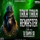 TAKA TAKA - REMASTER  (EDM DROP MIX)  DJ SUMYA SD