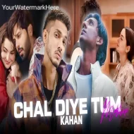 Chal Diye Tum Kahan Mashup - Prod.Tanzim Kazi 2K24