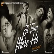 Jo Tum Mere Ho Mashup by Jay Guldekar