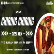 Chiring Chiring (Desi Mix) Dj Subham Bbsr X Dj Rn Bbsr