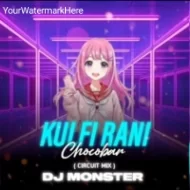 A MOR KULFI RANI CHOCOBAR (CIRCUIT MIX) DJ MONSTER X JB PROFESSIONAL