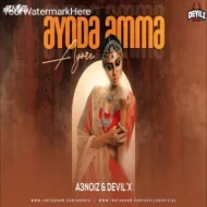 Ayoda Amma Ayore (Remix) Dj A3noiz