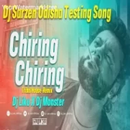 Chiring Chiring (Odia Tribal House Remix) Dj Liku X Dj Monster