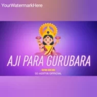 AJI PARA GURUBARA (TAPORI EDM MIX) DJ ADITYA OFFICIAL