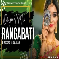 RANGABATI (ORIGINAL MIX) DJ ROCKY X DJ BALARAM