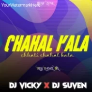 CHAHAL KALA CHHATI (DESI DANCE MIX) DJ SUVEN X DJ VICKY