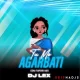 TU MO AGARBATI (EDM TAPORI MIX) DJ LEX