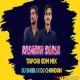 RASA BATI BILAS (EDM REMIX) DJ CHANDAN X DJ SHIBU