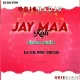 Jay Maa Kali (Private Trance Mix) Dj Kb Pro X Dj Maku Ft. Dj Liku