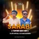 SARABI PILA (TAPORI EDM MIX) DJ LIPU OFFICIAL X DJ MASS KUCHINDA