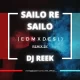 SAILO RE SAILO (ENGLISH EDM MIX) DJ REEK BBSR