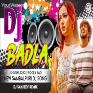 Badla Sambalpuri Remix - Dj Sanjeev Remix