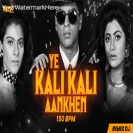 Yeh Kali Kali Aankhen (150 BPM) - Dj Rock Mankar