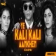 Yeh Kali Kali Aankhen (150 BPM) - Dj Rock Mankar