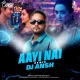 Aayi Nai (Remix) - DJ Ansh