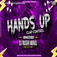 Hands Up - Clap Mix  Remastered Mandal Trance  Dj Rushi Miraj