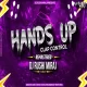 Hands Up - Clap Mix  Remastered Mandal Trance  Dj Rushi Miraj